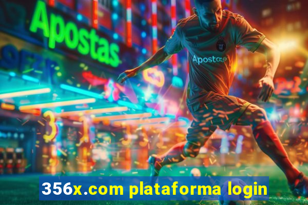 356x.com plataforma login